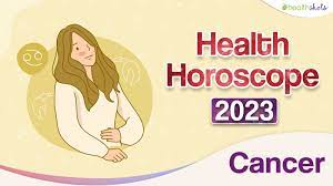 2023 cancer health horoscope