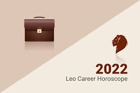 leo job horoscope 2022
